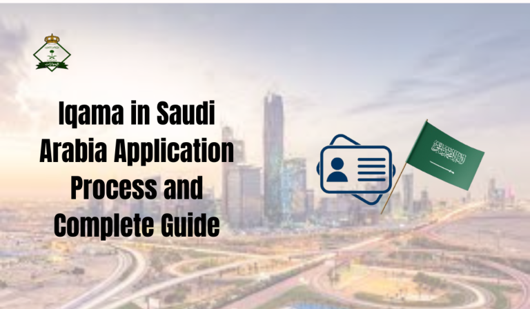 Iqama in Saudi Arabia Application Process