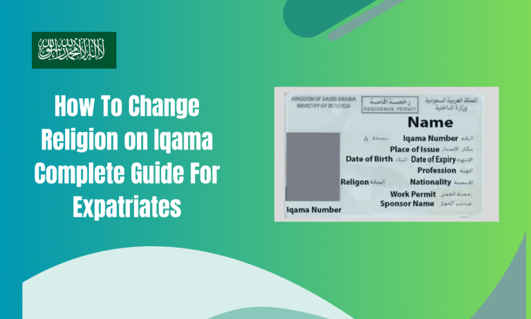 How To Change Religion on Iqama Complete Guide For Expatriates