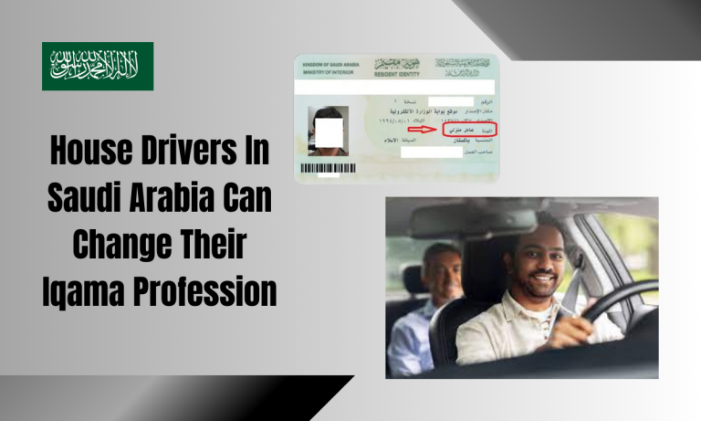 House Drivers In Saudi Arabia Can Change Their Iqama Profession