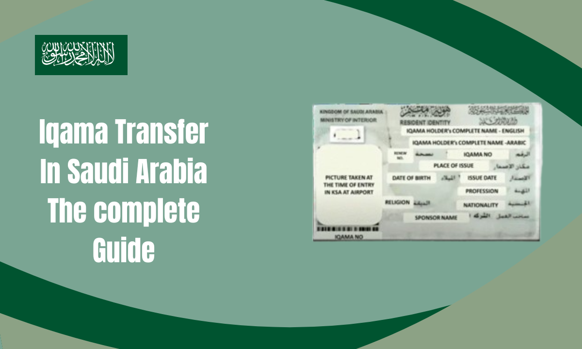 Iqama Transfer In Saudi Arabia