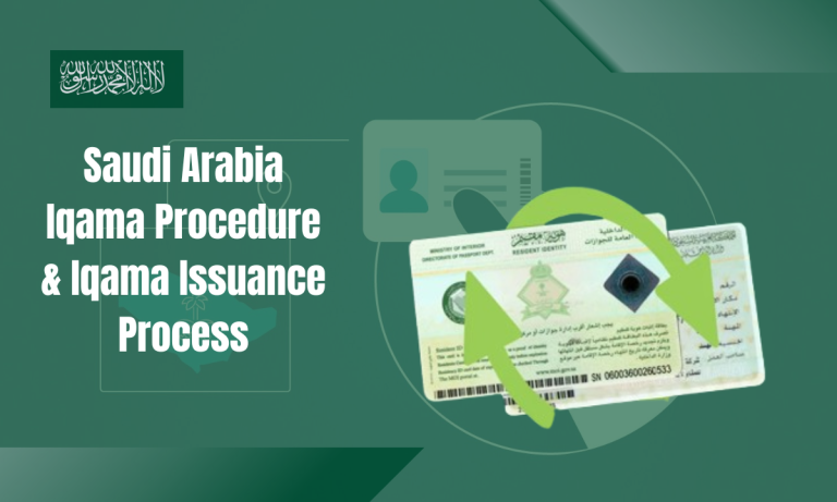Saudi Arabia Iqama Procedure & Iqama Issuance Process