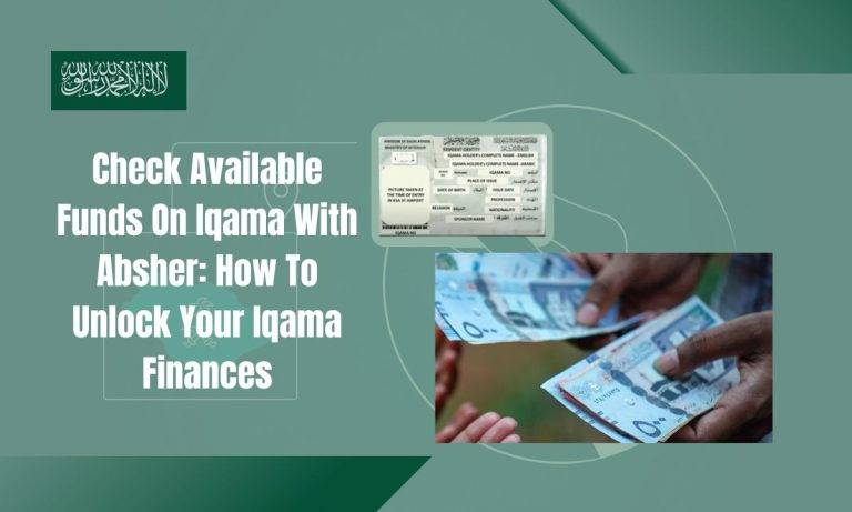 Check Available Funds On Iqama With Absher