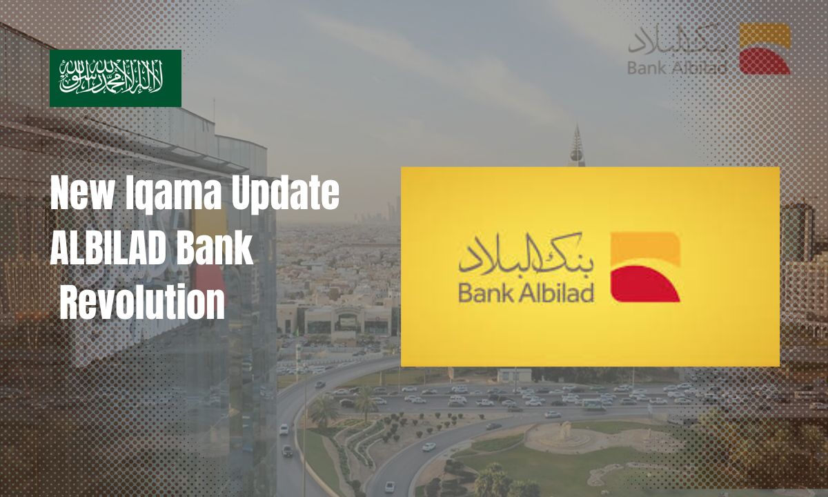 New Iqama Update ALBILAD Bank Revolution