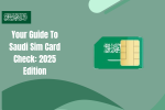 Your Guide To Saudi Sim Card Check